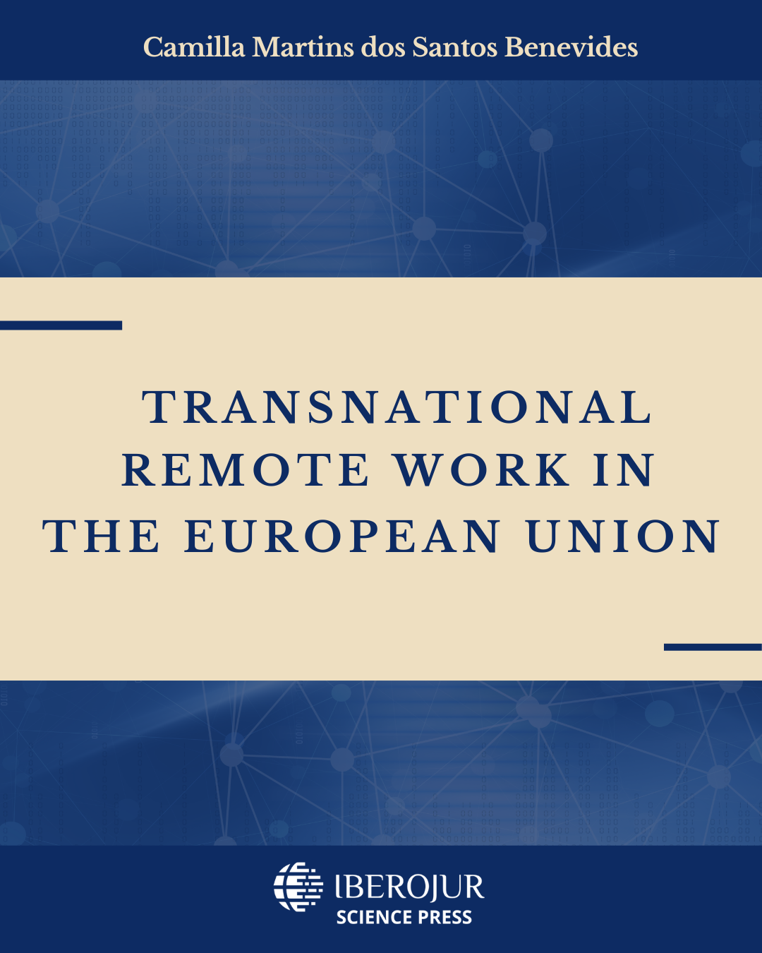 TRANSNATIONAL REMOTE WORK IN THE EUROPEAN UNION vy Camila Martins dos Santos Benevides